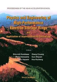 bokomslag Physics And Engineering Of High-performance Electron Storage Rings And Application Of Superconducting Technology, Proceedings Of The Asian Accelerator School