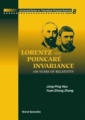 Lorentz And Poincare Invariance: 100 Years Of Relativity 1