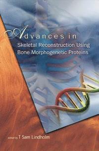 bokomslag Advances In Skeletal Reconstruction Using Bone Morphogenetic Proteins