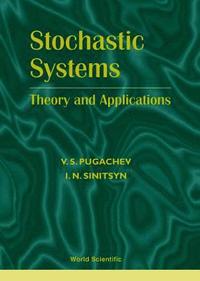 bokomslag Stochastic Systems: Theory And Applications