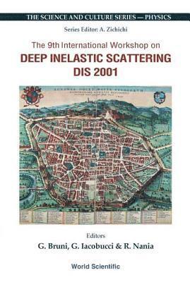 BRUNI G, G Bruni, G Iacobucci, R Nania - DEEP INELASTIC SCATTERING (DIS 2001), PROCS OF THE 9TH INTL WORKSHOP, Inbunden
