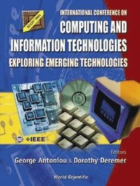 bokomslag Computing And Information Technologies: Exploring Emerging Technologies, Procs Of The Intl Conf