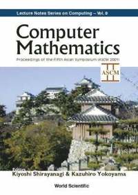 bokomslag Computer Mathematics - Proceedings Of The Fifth Asian Symposium (Ascm 2001)