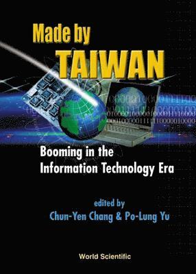 Made By Taiwan: Booming In The Information Technology Era 1