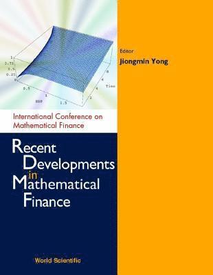 bokomslag Recent Developments In Mathematical Finance - Proceedings Of The International Conference On Mathematical Finance