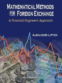 bokomslag Mathematical Methods For Foreign Exchange: A Financial Engineer's Approach