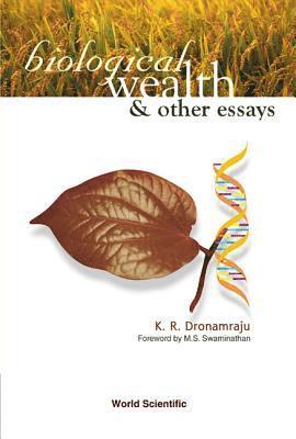 Biological Wealth And Other Essays 1