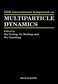 bokomslag Multiparticle Dynamics - Proceedings Of The Xxxi International Symposium