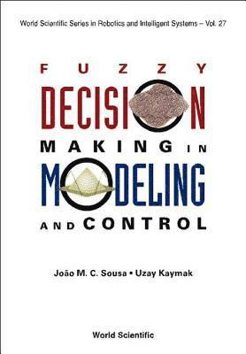 bokomslag Fuzzy Decision Making In Modeling And Control