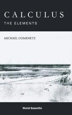 Calculus: The Elements 1