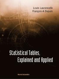 bokomslag Statistical Tables, Explained And Applied