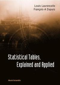 bokomslag Statistical Tables, Explained And Applied