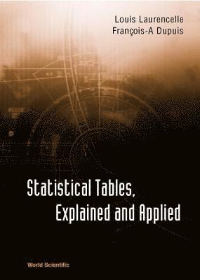 bokomslag Statistical Tables, Explained And Applied