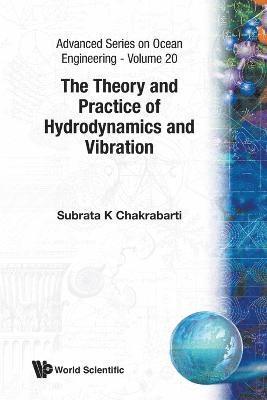 Subrata Kumar Chakrabarti, Usa) Chakrabarti, Subrata Kumar (Offshore Structure Analysis, Inc, Illinois, CHAKRABARTI SUBRATA K, Chakrabarti Subrata K - Theory And Practice Of Hydrodynamics And Vibration, The, Häftad