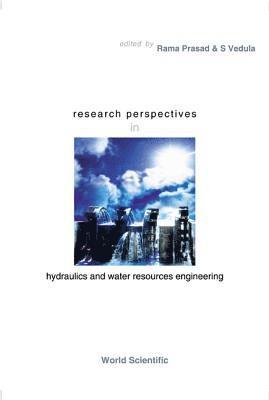 Research Perspectives In Hydraulics And Water Resources Engineering 1