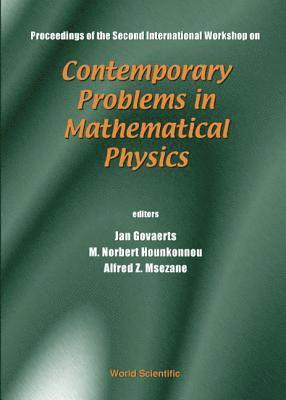 Contemporary Problems In Mathematical Physics - Proceedings Of The Second International Workshop 1