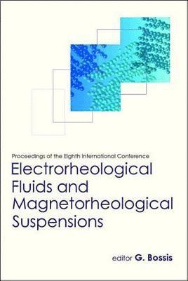 bokomslag Electrorheological Fluids And Magnetorheological Suspensions (Ermr 2001) - Proceedings Of The Eighth International Conference