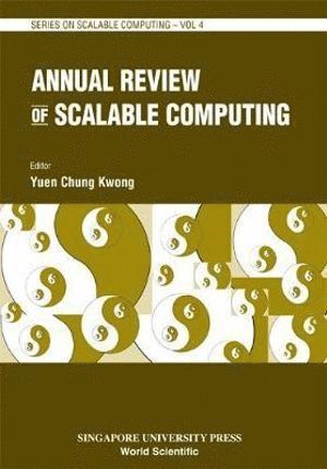 Chung Kwong Yuen, KWONG YUEN CHUNG - Annual Review Of Scalable Computing, Vol 4, Häftad
