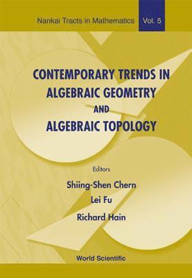 Contemporary Trends In Algebraic Geometry And Algebraic Topology 1