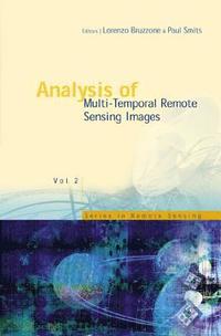 bokomslag Analysis Of Multi-temporal Remote Sensing Images - Proceedings Of The First International Workshop On Multitemp 2001