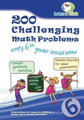 bokomslag 200 Challenging Math Problems every 6th grader should know