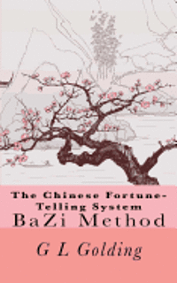 bokomslag The Chinese Fortune-Telling System Bazi