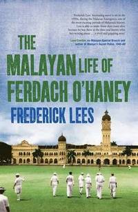 bokomslag The Malayan Life of Ferdach O'Haney