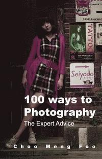 bokomslag 100 ways to Photography: The Expert advice