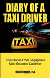 bokomslag Diary of a Taxi Driver: True Stories From Singapore's Most Educated Cabdriver