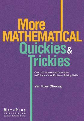 More Mathematical Quickies & Trickies 1