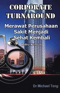 bokomslag Corporate Turnaround: Nursing a Sick Company Back to Health (Second Edition) (Indonesian)