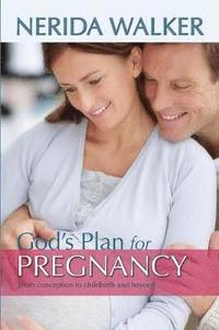 bokomslag God's Plan for Your Pregnancy