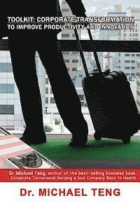Toolkit: Corporate Transformation to Improve Productivity and Innovation