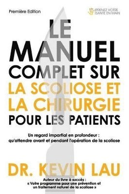 Le manuel complet sur la scoliose et la chirurgie pour les patients 1