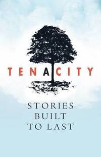 bokomslag Tenacity: Stories Built to Last