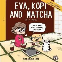 bokomslag Eva, Kopi and Matcha