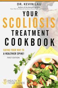 bokomslag Your Scoliosis Treatment Cookbook: Eating your way to a healthier spine!