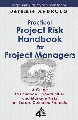 Practical Project Risk Handbook for Project Managers 1