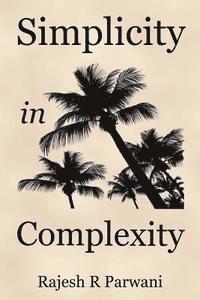 bokomslag Simplicity in Complexity: An Introduction to Complex Systems