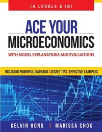 bokomslag Ace Your Microeconomics