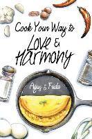 bokomslag Cook Your Way to Love & Harmony