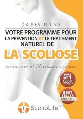 Votre programme pour la prvention et le traitement naturel de la scoliose (La 4e dition) 1