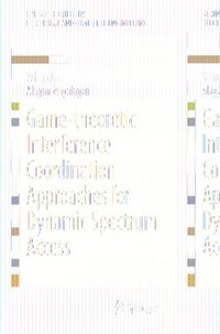 bokomslag Game-theoretic Interference Coordination Approaches for Dynamic Spectrum Access