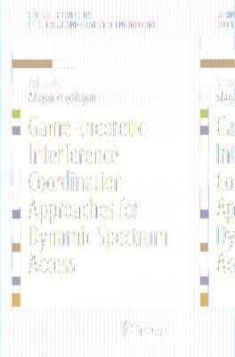 bokomslag Game-theoretic Interference Coordination Approaches for Dynamic Spectrum Access