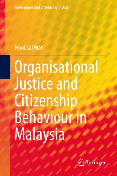 bokomslag Organisational Justice and Citizenship Behaviour in Malaysia