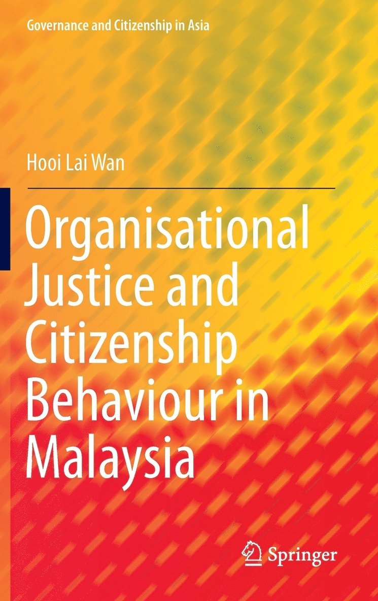 Organisational Justice and Citizenship Behaviour in Malaysia 1