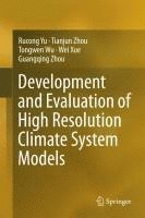 bokomslag Development and Evaluation of High Resolution Climate System Models