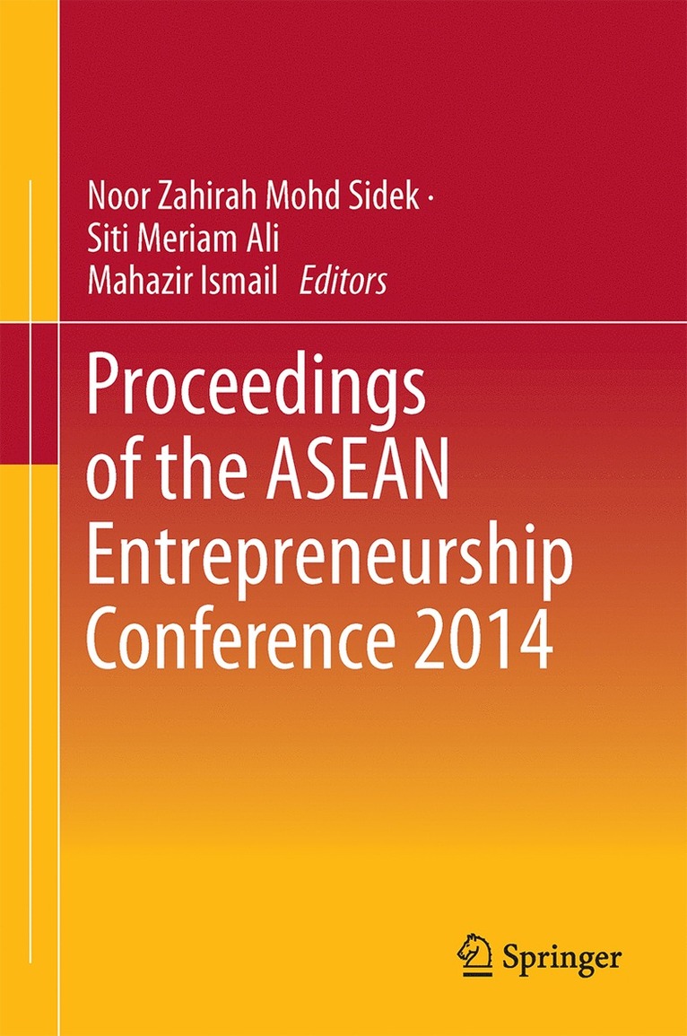 Noor Zahirah Mohd Sidek, Siti Meriam Ali, Mahazir Ismail - Proceedings of the ASEAN Entrepreneurship Conference 2014, Inbunden