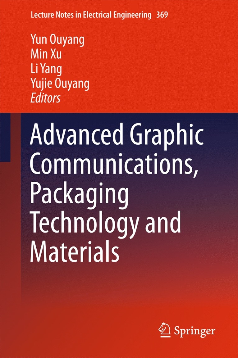 Yun Ouyang, Min Xu, Li Yang, Yujie Ouyang - Advanced Graphic Communications, Packaging Technology and Materials, Inbunden