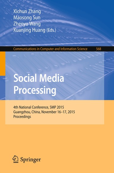 Xichun Zhang, Maosong Sun, Zhenyu Wang, Xuanjing Huang - Social Media Processing, Häftad